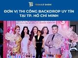 Đơn vị thi công Backdrop uy tín tại TP. Hồ Chí Minh