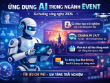 Ứng dụng AI trong ngành Event – Xu hướng công nghệ dẫn đầu năm 2026